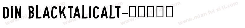 DIN blacktalicalt字体转换